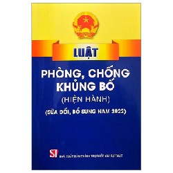 Luật Phòng, Chống Khủng Bố (Hiện Hành) (Sửa Đổi, Bổ Sung Năm 2022) - Quốc Hội