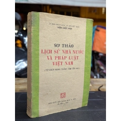 SƠ THẢO LỊCH SỬ NHÀ NƯỚC VÀ PHÁP LUẬT VIỆT NAM - VIỆN LUẬT HỌC