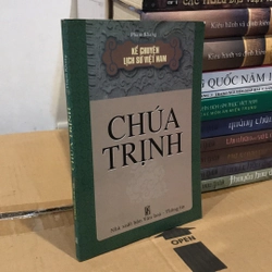 CHÚA TRỊNH (Kể chuyện Lịch Sử Việt Nam) 520819