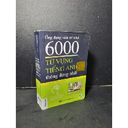 Ứng dụng siêu trí nhớ 6000 từ vựng tiếng anh thông dụng nhất mới 80% bẩn bìa, ố nhẹ, tróc gáy nhẹ 2019 Huyền Windy HCM2205 HỌC NGOẠI NGỮ