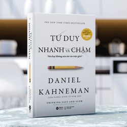 Tư Duy Nhanh Và Chậm - Daniel Kahneman