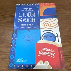 Làm sao nói về những cuốn sách chưa đọc? Pierre Bayard 357935