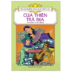 Tranh Truyện Dân Gian Việt Nam - Của Thiên Trả Địa - Hồng Hà, Tô Chiêm (Mới 100%) Truyện thiếu nhi, NXB Kim Đồng - SÁCH ĐẠI HỌC