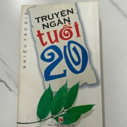 Truyện ngắn Tuổi 20 - Nhiều tác giả 1023950