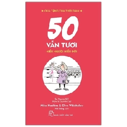 Quà Tặng Của Thời Gian - 50 Vẫn Tươi - Hiểu Người Hiểu Đời - Clive Whichelow, Mike Haskins ASB.PO Oreka-Blogmeo120125