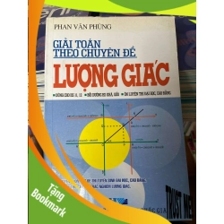 (TẶNG BOOKMARK) Giải Toán Theo Chuyên Đề Lượng Giác - Phan Văn Phùng 2007 Tham khảo - luyện thi RBK-AK2ST1