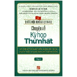 Chuyện Về Kì Họp Thứ Nhất - Tập 2 - Nhiều Tác Giả