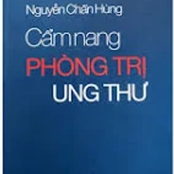 Cẩm Nang Phòng Trị Ung Thư - Nguyễn Chấn Hùng