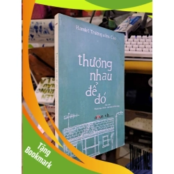 (TẶNG BOOKMARK) Thương nhau để đó - Hamlet Trương - Iris Cao Tản văn RBK1008