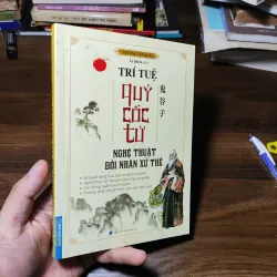 Trí Tuệ Quỷ Cốc Tử - Nghệ Thuật Đối Nhân Xử Thế