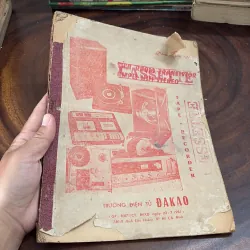 II Sách Kỹ Thuật: Sửa Radio, Transistor, Amply, Hifi Stereo - Trường Điện Tử Đakao - 1981