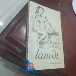 Vũ Trọng Phụng - LÀM ĐĨ