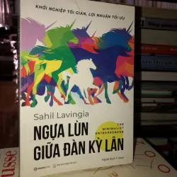 Ngựa lùn giữa đàn kỳ lân - Sahil Lavingia