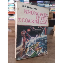 Những điều lý thú của kim loại - S.J. Venetxki