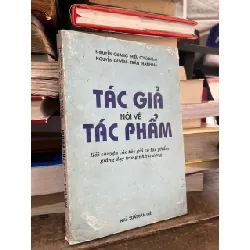 Tác giả về tác phẩm - Nguyễn Quang Thiều chủ biên
