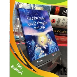 (TẶNG BOOKMARK) Chuyện buồn chỉ là chuyện cỏn con 2023 mới 90% bẩn nhẹ Chà RBK2709 KỸ NĂNG