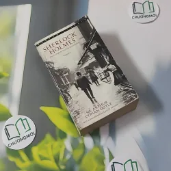 [MIỄN PHÍ BỌC SÁCH] Sherlock Holmes: Complete Novels and Stories - Sir Arthur Conan Doyle 1027609