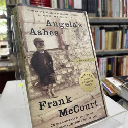 ANGELA’S ASHES (TRO TÀN CỦA ANGELA) - FRANK MCCOURT