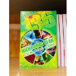 (TẶNG BOOKMARK) 136 hiện tượng bí ẩn của thế giới - KHOA HỌC ĐỜI SỐNG - Văn võ - RBK3110-129