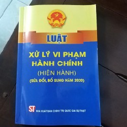 Sách Luật xử lý vi phạm hành chính bổ sung 2020 22664