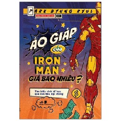 Áo Giáp Của Iron Man Giá Bao Nhiêu? - Park Byung Ryul 59154