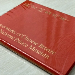 MASTERWORKS OF CHINESE BRONZE IN THE NATIONAL PALACE MUSEUM Kiệt tác đồng Trung Hoa  454831