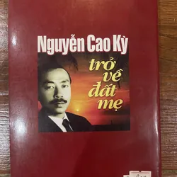 Nguyễn Cao Kỳ trở về đất mẹ - Lý Nhân (7) 597884
