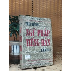 Thực hành ngữ pháp tiếng Hán hiện đại - Nguyễn Hữu Trí