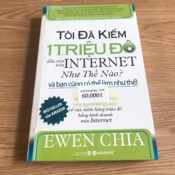 Tôi đã kiếm 1 triệu đô trên Internet như thế nào - Ewen Chia