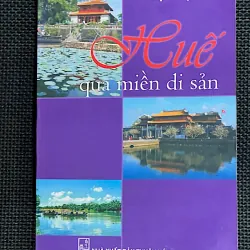 HUẾ QUA MIỀN DI SẢN - Tác giả :  PHẠM THỊ DUNG