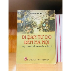 Di dân tự do đến Hà Nội - Hoàng Văn Chức - KHOA HỌC ĐỜI SỐNG - VAVO2911-251 Rebooks.vn