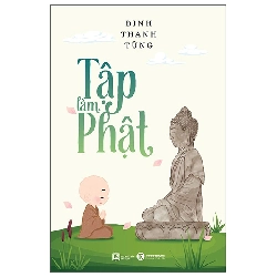 Tập Làm Phật (2025) - Đinh Thanh Tùng