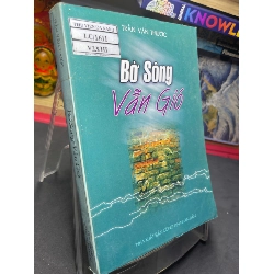 Bờ sông vẫn gió 2003 mới 70% ố bẩn nhẹ Trần Văn Thước HPB0906 SÁCH VĂN HỌC Rebooks.vn