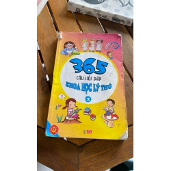 365 câu hỏi đáp khoa học lý thú (Tập 2) - Nhiều tác giả