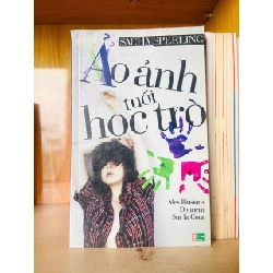 Ảo ảnh tuổi học trò / Sacha Sperling Sách văn học VAVO3101