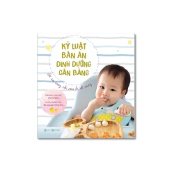 Kỷ luật bàn ăn - Dinh dưỡng cân bằng - Nguyễn Thị Thu Hà