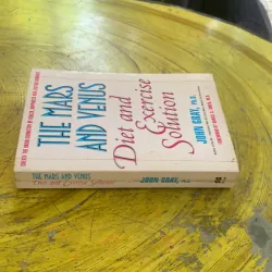 THE MARS AND VENUS DIET AND EXERCISE SOLUTION- JOHN GRAY, Ph.D. 1030241