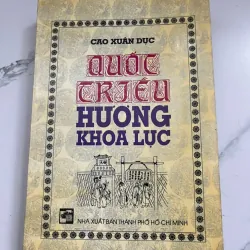 Quốc Triều Hương Khoa Lục - Cao Xuân Dục - Lịch sử / Khoa cử