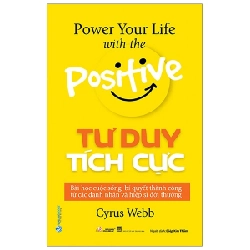 Tư Duy Tích Cực - Cyrus Webb (Mới 100%) Sách tư duy, kỹ năng sống, Văn Lang Books - SÁCH ĐẠI HỌC