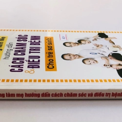 CẨM NANG LÀM MẸ HƯỚNG DẪN CÁCH CHĂM SÓC & ĐIỀU TRỊ BỆNH CHO TRẺ SƠ SINH  332762