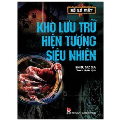 Hồ Sơ Mật - Kho Lưu Trữ Hiện Tượng Siêu Nhiên - Nhiều Tác Giả 184577