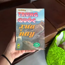 Trung Quốc Xưa & Nay | Lê Giang- K5 1046246
