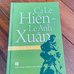 Sách bìa cứng: Ca Lê Hiến - Lê Anh Xuân toàn tập, mới và đẹp 