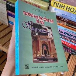 TRƯỜNG ĐẠI HỌC TỔNG HỢP HÀ NỘI, Hôm qua và hôm nay (XB 1996) 760367