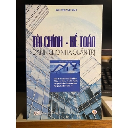 Tài Chính Kế Toán Dành Cho Nhà Quản Trị-Tác giả Nguyễn Tấn Bình STB765