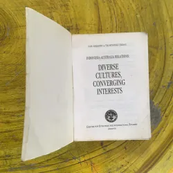 INDONESIA - AUSTRALIA RELATIONS: DIVERSE CULTURES, CONVERGING INTERESTS  1022713