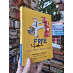 The Debt-Free Lifestyle : Ten principles that can revolutionize your life - Andrew I. Liuson