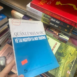 Sách Quản lý nhà nước về tài nguyên môi trường - Viện hành chính quốc gia