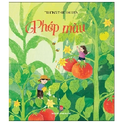 Phép Màu - Trương Thiếu Huyền (Mới 100%) Truyện thiếu nhi, NXB Kim Đồng - SÁCH ĐẠI HỌC 482358