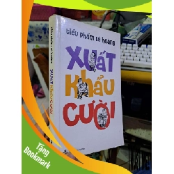 (TẶNG BOOKMARK) Xuất khẩu cười - Lê Hoàng VĂN HỌC RBK1008